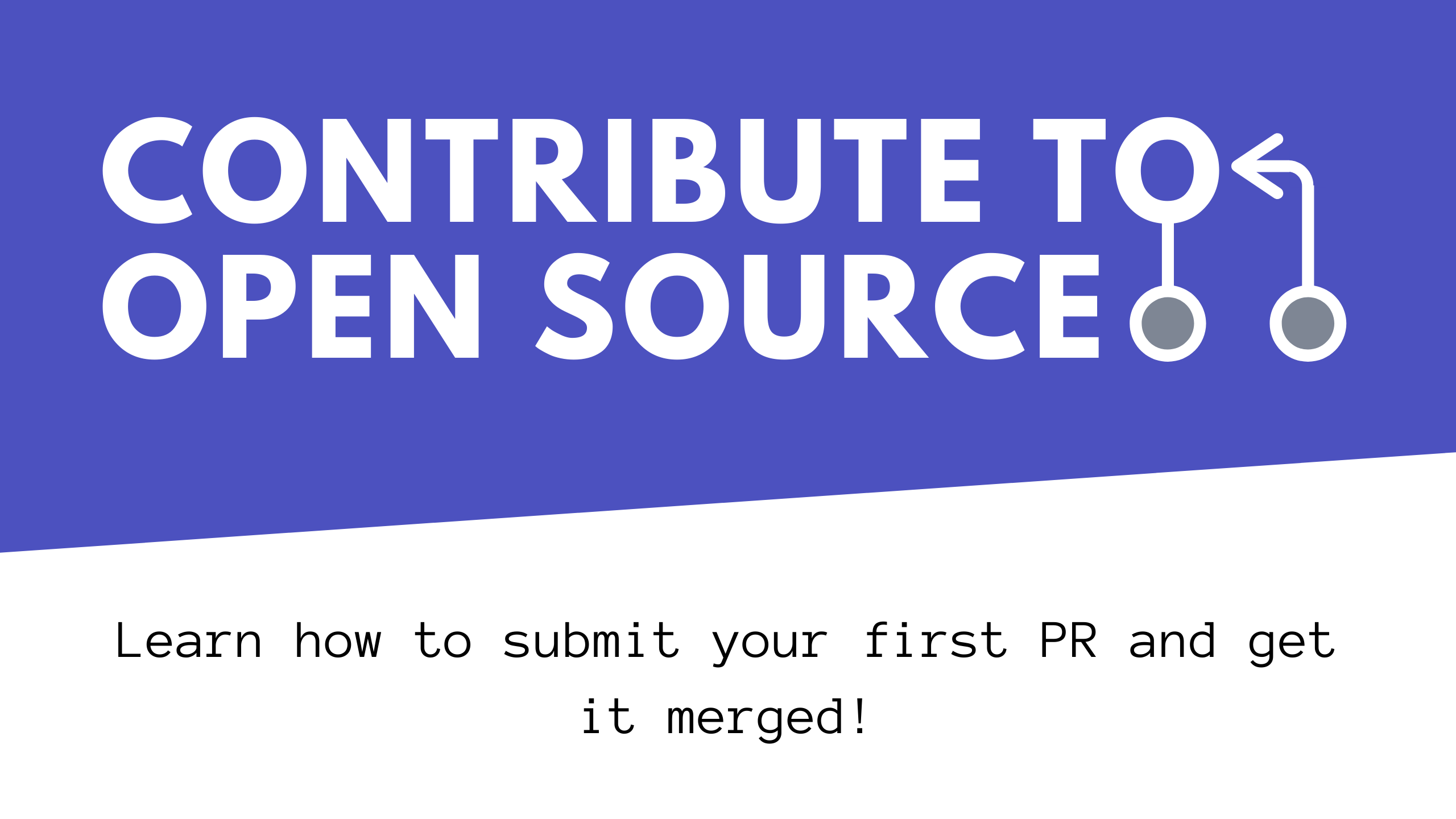 Want to contribute to open-source? Start here 